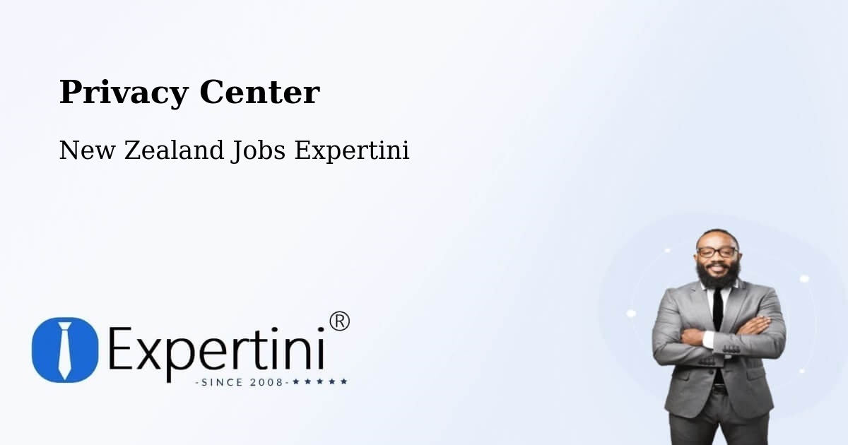 Privacy Center - New Zealand Jobs Expertini